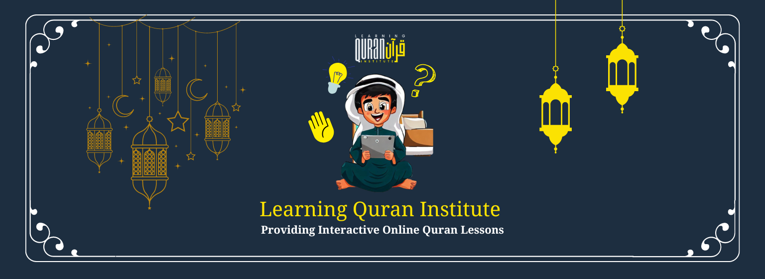 How Learning Quran Institute Provides Interactive Online Quran Lessons?